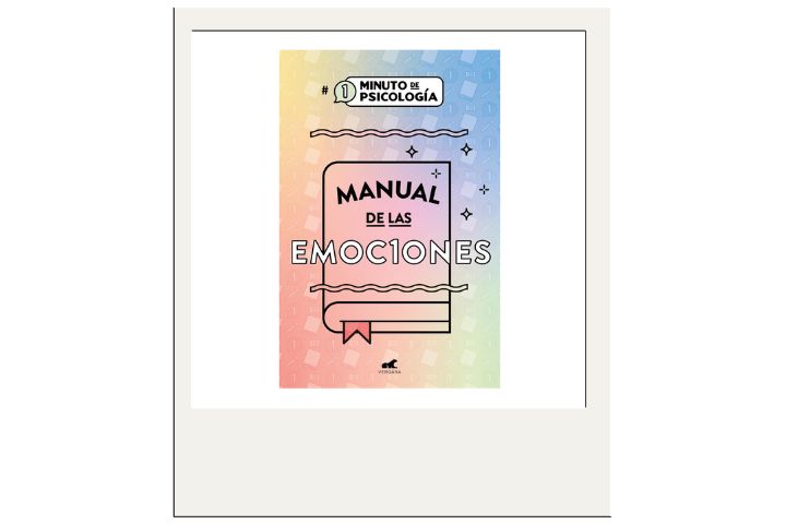 Un minuto de psicología: manual de las emociones